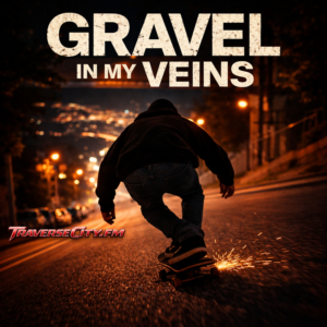 Gravel in My Veins